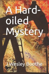 A Hard-Oiled Mystery