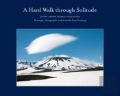 A Hard Walk Through Solitude