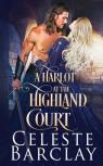 A Harlot At The Highland Court