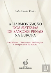 A Harmonização dos Sistemas de Sanções Penais na Europa