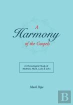 A Harmony Of The Gospels