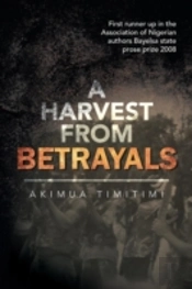 A Harvest From Betrayals
