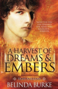 A Harvest Of Dreams And Embers