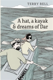 A Hat, A Kayak And Dreams Of Dar