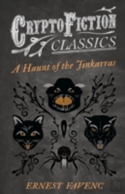 Bertrand.pt - A Haunt Of The Jinkarras - A Story Of Central Australia (Cryptofiction Classics)