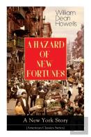 A Hazard Of New Fortunes - A New York Story (American Classics Series)