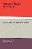 A Hazard Of New Fortunes - Complete