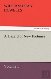 A Hazard Of New Fortunes - Volume 1