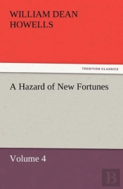 A Hazard Of New Fortunes - Volume 4