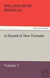 A Hazard Of New Fortunes - Volume 5