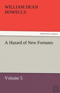Bertrand.pt - A Hazard Of New Fortunes - Volume 5