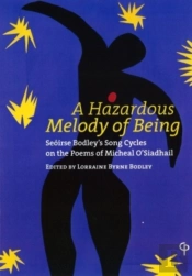 A Hazardous Melody Of Being