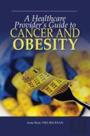 A Healthcare Provider'S Guide To Cancer And Obesity