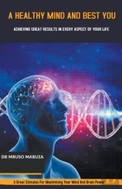 A Healthy Mind And Best You: Achieving G