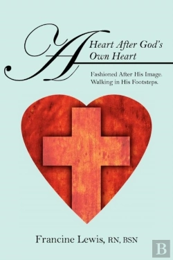 Bertrand.pt - A Heart After God'S Own Heart: Fashioned