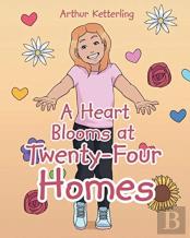 A Heart Blooms At Twenty-Four Homes