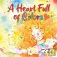A Heart Full Of Colors