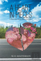 A Heart In Pieces