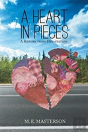 A Heart In Pieces