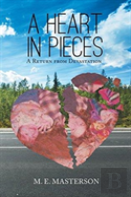 A Heart In Pieces