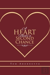 A Heart Needs A Second Chance