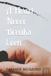 A Heart Never Breaks Even