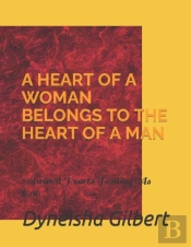 A Heart Of A Woman Belongs To The Heart Of A Man