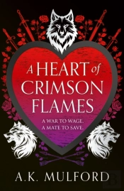 A Heart Of Crimson Flames