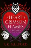 A Heart Of Crimson Flames