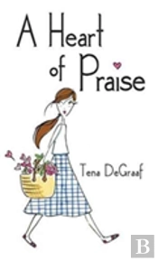 A Heart Of Praise