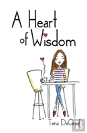 A Heart Of Wisdom