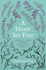 A Heart Set Free