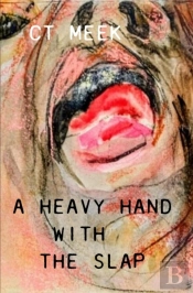 A Heavy Hand With The Slap