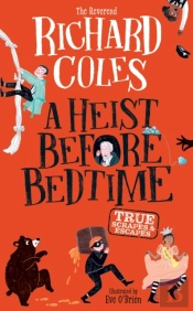 A Heist Before Bedtime