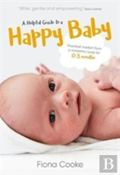 A Helpful Guide To A Happy Baby