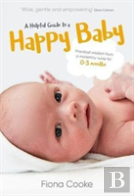 A Helpful Guide To A Happy Baby