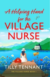 A Helping Hand For The Village Nurse