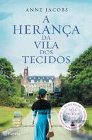 A Herança da Vila dos Tecidos