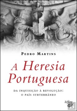 Bertrand.pt - A Heresia Portuguesa