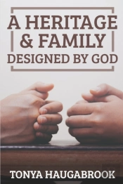 A Heritage & Family Designed By God