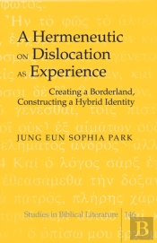A Hermeneutic On Dislocation As Experience