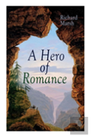 A Hero Of Romance