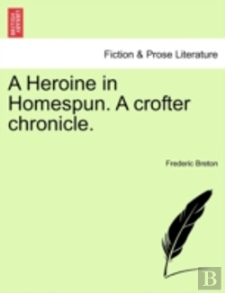Bertrand.pt - A Heroine In Homespun. A Crofter Chronic