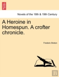 Bertrand.pt - A Heroine In Homespun. A Crofter Chronic