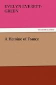 A Heroine Of France