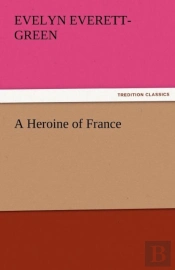 A Heroine Of France