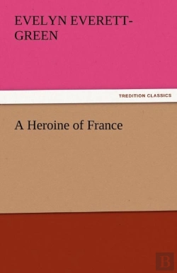 Bertrand.pt - A Heroine Of France