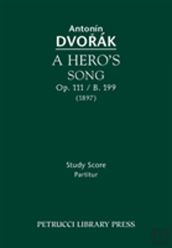 Bertrand.pt - A Hero'S Song, Op. 111 / B. 199: Study Score