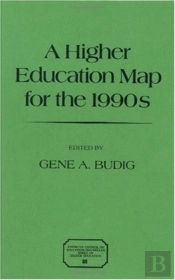 A Higher Education Map For The 1990s