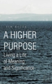 A Higher Purpose